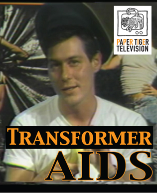 Paper Tiger Television Transformer AIDS